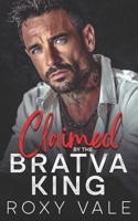 Claimed by the Bratva King: An Enemies-to-Lovers Age-Gap Mafia Romance (Mafia Billionaires) B0G3P8HDT2 Book Cover