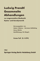 Ludwig Prandtl Gesammelte Abhandlungen: Zur Angewandten Mechanik, Hydro- Und Aerodynamik 3662118378 Book Cover