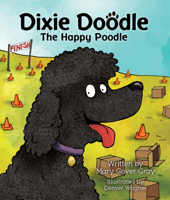 Dixie Doodle the Happy Poodle 1942586124 Book Cover