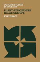 Plant-Atmosphere Relationships (Outline Studies in Ecology) 0412231808 Book Cover