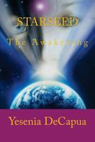 STARSEED - The Awakening 1480111732 Book Cover