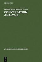 Conversation Analysis: The Sociology of Talk (Janua Linguarum. Series Minor ; 200) 9027930023 Book Cover
