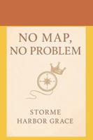 No Map, No Problem: A Journey From Survival to Self-Mastery B0G3Z5TS5R Book Cover