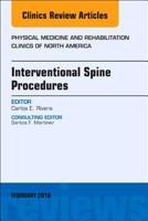 Interventional Spine Procedures, an Issue of Physical Medicine and Rehabilitation Clinics of North America: Volume 29-1 0323570003 Book Cover