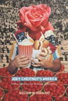 Joey Chestnut's America: Politics, Patriotism and the Future of Democracy (The Divers Collection) B0F7461ZMK Book Cover