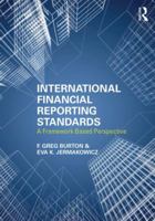 International Financial Reporting Standards: A Framework-Based Perspective 0415827639 Book Cover
