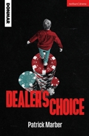 Dealer's Choice 041371490X Book Cover