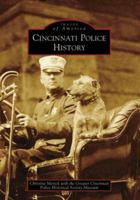 Cincinnati Police History 0738550965 Book Cover