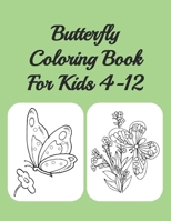 Butterfly Coloring Book For Kids 4-12: Butterflies B08M7JBHP5 Book Cover