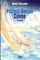 Piccolo Grande Cosmo: Racconti B0BVNTYX3T Book Cover