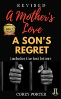A Mother's Love a Son's Regret: Years Later: Includes Three Exclusive Poems 197320911X Book Cover