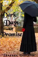 Dark Days of Promise 1500102989 Book Cover