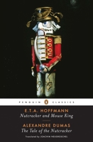 Nutcracker and Mouse King and the Tale of the Nutcracker 0143119710 Book Cover