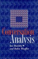 Conversation Analysis: Principles, Practices and Applications 074561549X Book Cover