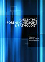 Paediatric Forensic Medicine and Pathology (A Hodder Arnold Publication) 0340731575 Book Cover