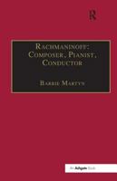 Rachmaninoff: Composer, Pianist, Conductor 1138268011 Book Cover