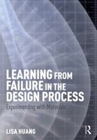 Learning from Failure in the Design Process: Experimenting with Materials 1138919217 Book Cover