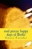 soul pieces: happy days of Births 1500832693 Book Cover