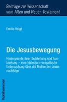 Die Jesusbewegung: Hintergrunde Ihrer Entstehung Und Ausbreitung - Eine Historisch-Exegetische Untersuchung Uber Die Motive Der Jesusnachfolge 317019108X Book Cover