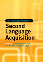 The Cambridge Handbook of Second Language Acquisition 1108733743 Book Cover