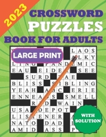 2023 Crossword Puzzles Book for Adults Large Print B0BW2RVL1X Book Cover
