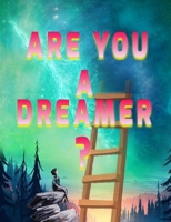 ARE YOU A DREAMER?: dream theater B0BFVZGPH4 Book Cover