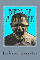 Birds of a Feather: Short Stories and Personal Essays Inspired by a Gay Life 1475103085 Book Cover