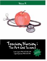 Teaching Nursing: The Art and Science Text & CD, Vol. 4 1932514120 Book Cover