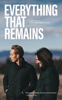 Everything That Remains: A Memoir by the Minimalists 1938793188 Book Cover