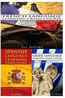 French Language Learning Crash Course + Spanish Language Learning Crash Course + 1545082189 Book Cover