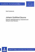 Johann Gottfried Seume: Absicht, Selbstdarstellung, Gedankenwelt, Versuch Einer Revision 3820465170 Book Cover