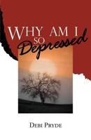Why Am I So Depressed (Ironwood Toolbook) 1931787131 Book Cover