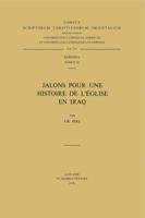 Jalons Pour Une Histoire de L'Eglise En Iraq. Subs. 36 9042903511 Book Cover