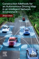 Construction Methods for an Autonomous Driving Map in an Intelligent Network Environment 0443273162 Book Cover