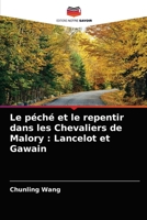 Le péché et le repentir dans les Chevaliers de Malory : Lancelot et Gawain 620334365X Book Cover