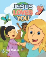 Jesus Loves You 1098015576 Book Cover
