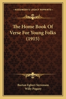 The Home Book of Verse For Young Folks 0977889246 Book Cover