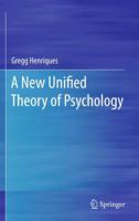 A New Unified Theory of Psychology 1461400570 Book Cover