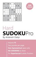Hard Sudoku Pro: Book for Experienced Puzzlers (200 puzzles) Vol. 73 1976519012 Book Cover