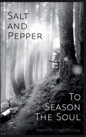 Salt and Pepper to Season the Soul B0GPLM352S Book Cover