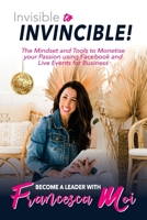 Invisible to Invincible! 1922372323 Book Cover