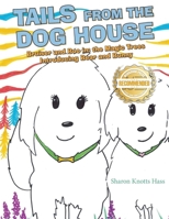 Tails from the Dog House: Bruiser and Boo In: The Magic Trees Introducing Bear and Bunny 1480871621 Book Cover