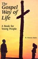 The Gospel Way of Life: A Book for Young People 1880033178 Book Cover