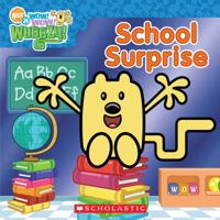 School Surprise (Wow! Wow! Wubbzy) 0545131669 Book Cover