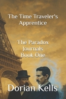The Time Traveler's Apprentice B0F9DV2NRK Book Cover