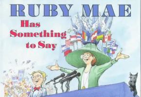 Ruby Mae Has Something to Say 0517582481 Book Cover