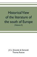 Historical view of the literature of the south of Europe 9353702178 Book Cover