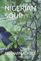 NIGERIAN SOUP B0DRX5JBWP Book Cover