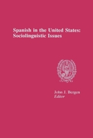 Spanish in the United States: Sociolinguistic Issues 0878402322 Book Cover