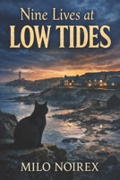 NINE LIVES AT LOW TIDES (WHISKERS OF THE HIGHLANDS) B0GLJZK58V Book Cover